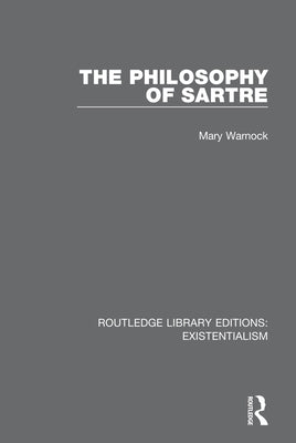 The Philosophy of Sartre by Warnock, Mary
