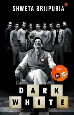Dark White by Brijpuria, Shweta