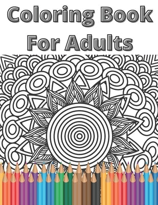 Coloring Book For Adults: Mandala Relaxing Coloring Book by Marlenn, Lili