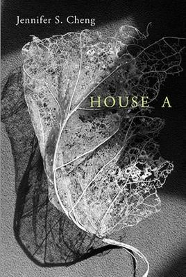 House A by Cheng, Jennifer S.