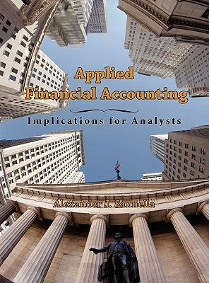 Applied Financial Accounting: Implications for Analysts by Sannella, Alexander J.