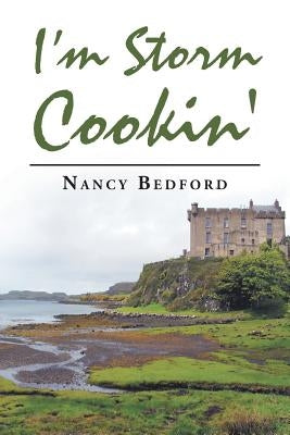 I'm Storm Cookin' by Bedford, Nancy