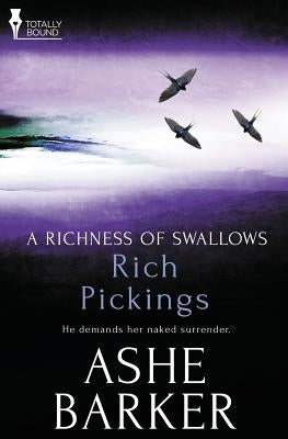 A Richness of Swallows: Rich Pickings by Barker, Ashe