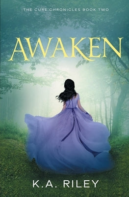 Awaken by Riley, K. a.