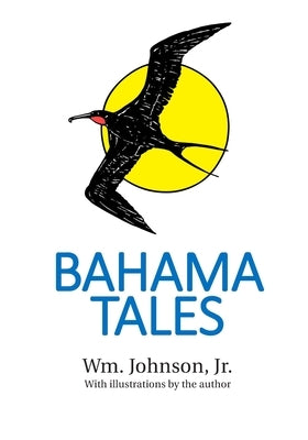 Bahama Tales by Wiberg, Eric