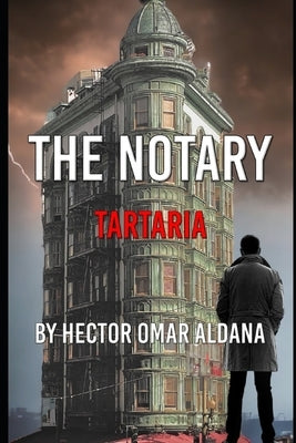 The Notary: Tartaria by Aldana, Hector Omar