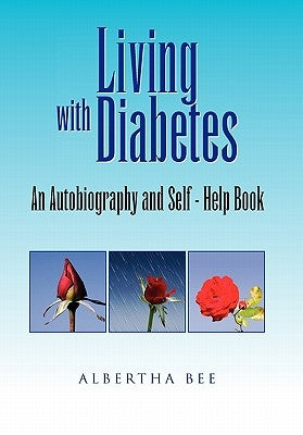 Living with Diabetes by Bee, Albertha
