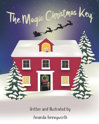 The Magic Christmas Key by Benneyworth, Amanda