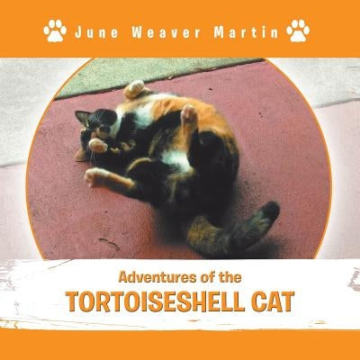 Adventures of the Tortoiseshell Cat by Martin, June Weaver