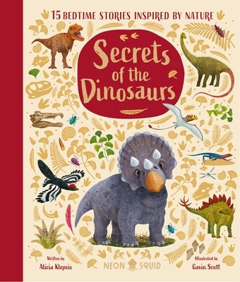 Secrets of the Dinosaurs: 15 Bedtime Stories Inspired by the Prehistoric World by Klepeis, Alicia