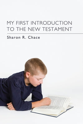 My First Introduction to the New Testament by Chace, Sharon R.