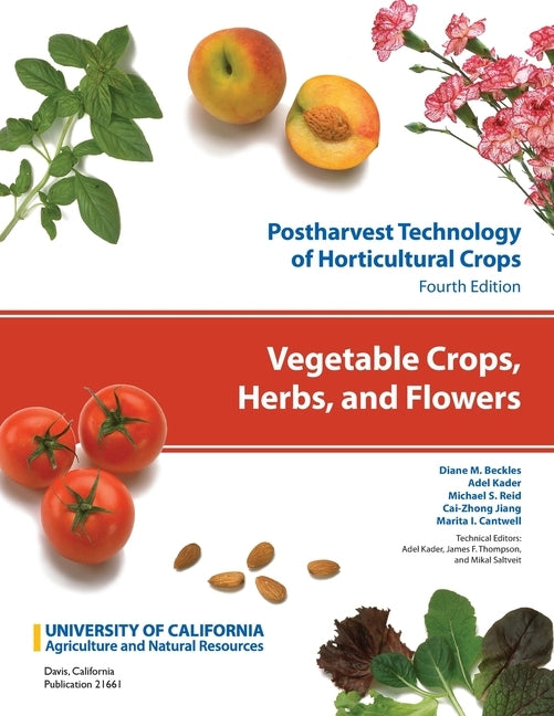 Vegetable Crops, Herbs, and Flowers: Volume 7 by Cantwell, Marita