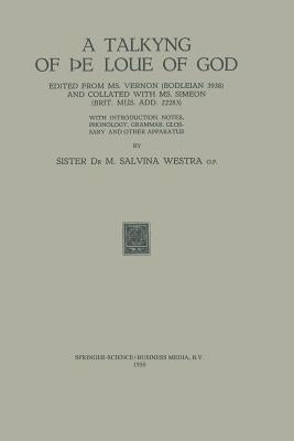 A Talkyng of þE Loue of God by Westra Maria Salvina, Sister