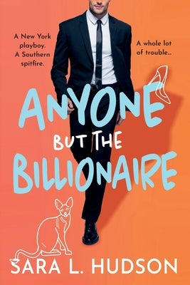 Anyone But The Billionaire by Hudson, Sara L.