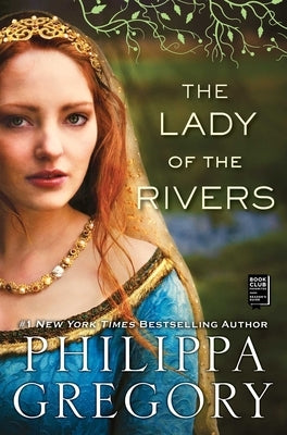 The Lady of the Rivers by Gregory, Philippa