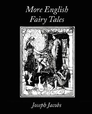 More English Fairy Tales by Jacobs, Joseph