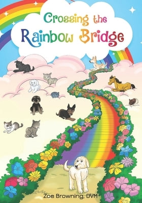 Crossing the Rainbow Bridge by McCann, Brian W.