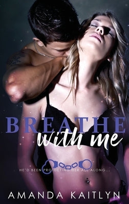 Breathe With Me by Kaitlyn, Amanda