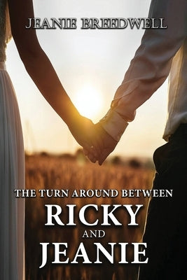 The Turn Around Between Ricky and Jeanie by Breedwell, Jeanie