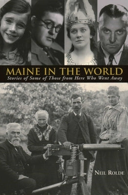 Maine in the World by Rolde, Neil