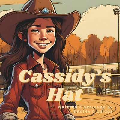 Cassidy's Hat by Griggs, Regina D.