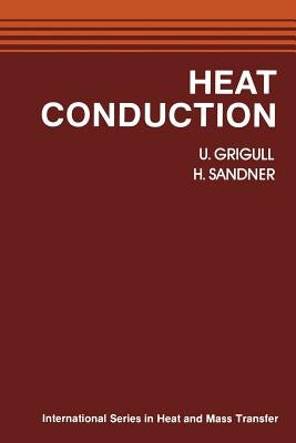 Heat Conduction by Grigull, U.