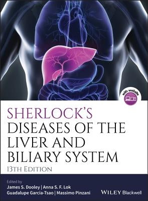 Sherlock's Diseases of the Liver and Biliary System by Dooley, James S.