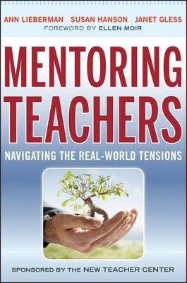 Mentoring Teachers by Lieberman, Ann