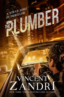 The Plumber" A Steve Jobz PI Thriller by Zandri, Vincent