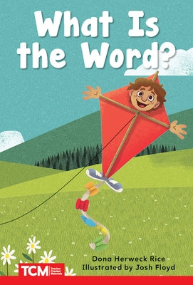 What Is the Word? by Herweck Rice, Dona