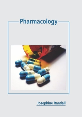 Pharmacology by Randall, Josephine