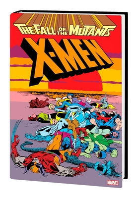 X-Men: Fall of the Mutants Omnibus by Simonson, Louise