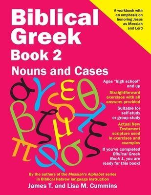 Biblical Greek Book 2: Nouns and Cases by Cummins, Lisa M.