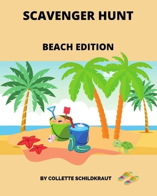 Scavenger Hunt: Beach Edition by Schildkraut, Collette