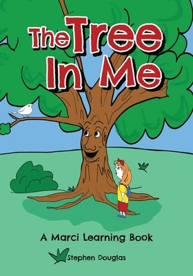 The Tree In Me by Douglas, Stephen