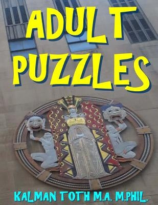Adult Puzzles: 122 Large Print Word Search Puzzles by Toth M. a. M. Phil, Kalman