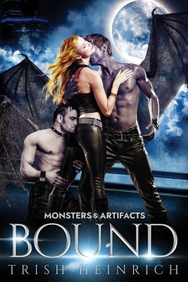 Bound: An MMF Gargoyle Monster Romance by Heinrich, Trish