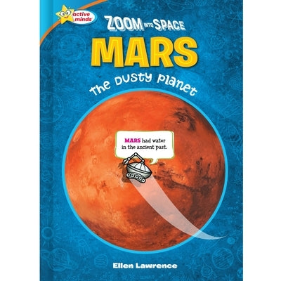 Zoom Into Space Mars: The Dusty Planet by Lawrence, Ellen