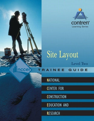 Site Layout Trainee Guide, Level 2 by Nccer