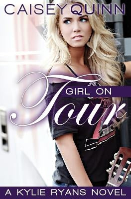 Girl on Tour by Quinn, Caisey