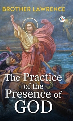 The Practice of the Presence of God by Lawrence, Brother