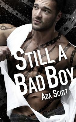 Still a Bad Boy by Scott, Ada