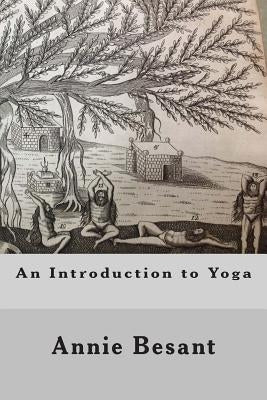 An Introduction to Yoga by Besant, Annie