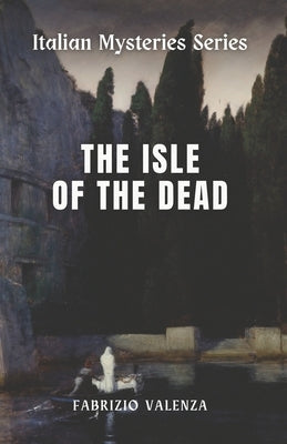 The Isle of the Dead by Vecchini, Massimo