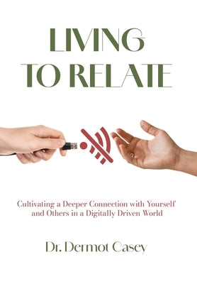 Living to Relate by Casey, Dermot