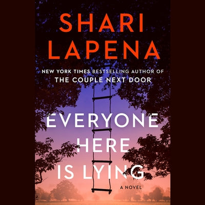 Everyone Here Is Lying by Lapena, Shari