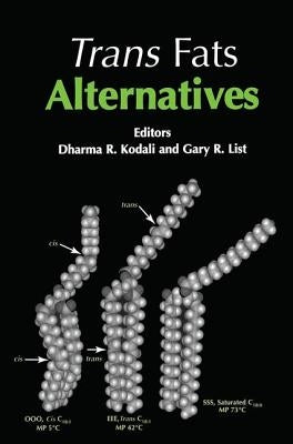 Trans Fat Alternative by Kodali, Dharma R.