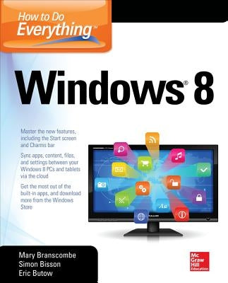 How to Do Everything: Windows 8 by Branscombe, Mary