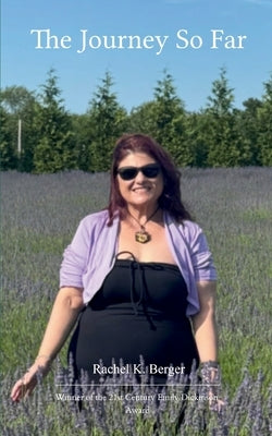 The Journey So Far by Berger, Rachel K.