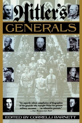 Hitler's Generals by Barnett, Correlli